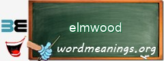 WordMeaning blackboard for elmwood